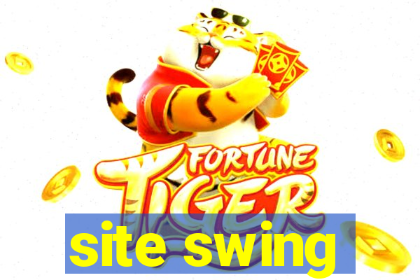 site swing